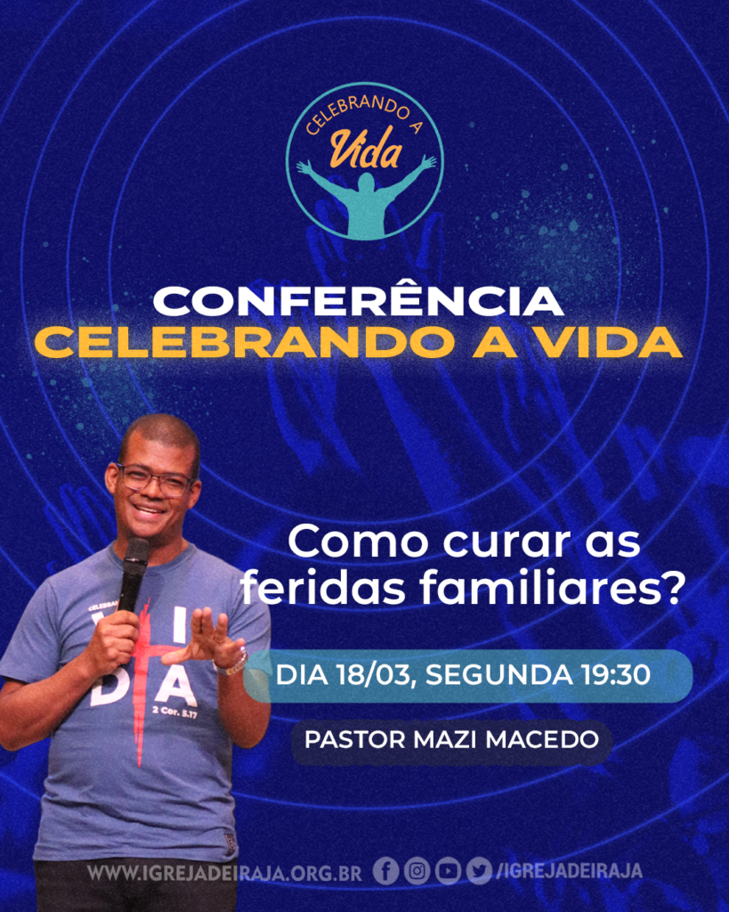 Conferência Celebrando a Vida – Primeira Igreja Batista de Irajá